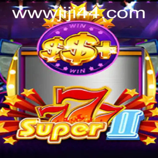 Explore the Thrilling World of Super777II and How to Access JLJL44 Login